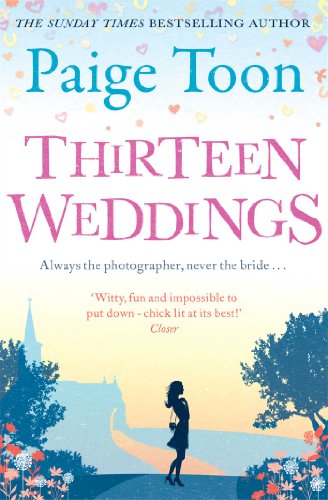 Thirteen Weddings, by Paige Toon