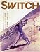 SWITCH vol.25 No.12(スイッチ2007年12月号)特集:井上雄彦 重松清 坂口博信[ロストオデッセイ、千年の夢を語る]