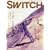 SWITCH vol.25 No.12(�X�C�b�`2007�N12����)���W:���Y�F �d���� ������M[���X�g�I�f�b�Z�C�A��N�̖������]