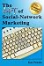 The Art Of Social-Network Marketing