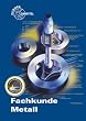 Fachkunde Metall mit CD-ROM