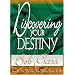 Discovering Your Destiny: Find Out What You Were Born to be