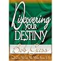 Discovering Your Destiny: Find Out What You Were Born to be