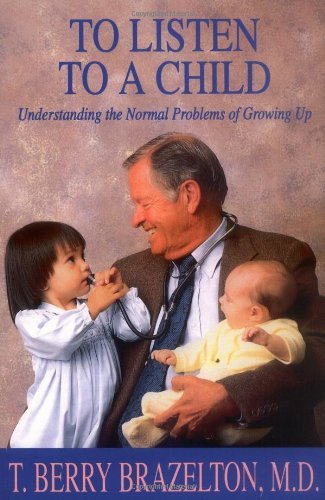 To Listen To A Child & Understanding The Normal Problems Of Growing Up