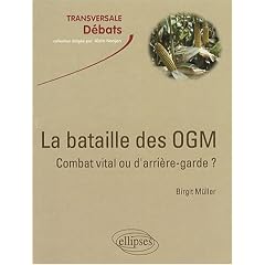 La bataille des OGM : combat vital ou d'arri�re-garde ?