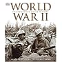 World War II: The Definitive Visual History