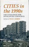 Cities in the 1990's : Challenge for Developing Countries