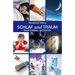 Schlaf und Traum: Besser schlafen - gut tr�umen