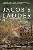 Jacobs Ladder: A Story of Virginia During the War