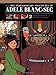 The Extraordinary Adventures of Adéle Blanc-Sec Vol 2: The Mad Scientist / Mummies on Parade (EXTRAORDINARY ADVENTURES ADELE BLANC SEC HC)