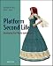 Books : Platform Second Life: Developing Real World Applications