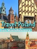 Travel Poland 2012 - Illustrated Guide, Phrasebook and Maps. Includes Warsaw, Krakow and more (Mobi Travel)