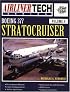 Boeing 377 Stratocruiser (AirlinerTech Series, Vol. 9)