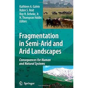 【クリックで詳細表示】Fragmentation in Semi-Arid and Arid Landscapes： Consequences for Human and Natural Systems [ペーパーバック]