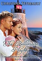The Billionaire Playboy (The Sherbrookes of Newport Book 2)