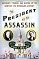 The President and the Assassin