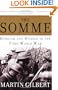 The Somme: Heroism and Horror in the First World War
