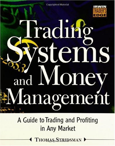 Trading Systems and Money Management (The Irwin Trader's Edge Series)
