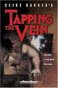Clive Barker's Tapping the Vein