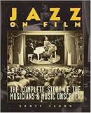 Jazz on Film: The Complete Story of the Musicians and Music
Onscreen