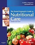 The Dental Hygienist's Guide to Nutritional Care (Evolve Learning System Courses)