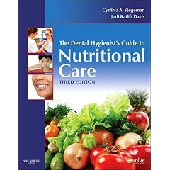 The Dental Hygienist's Guide to Nutritional Care (Evolve Learning System Courses)