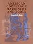 American Cooperage Machinery and Tools