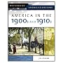 America In The 1900s And 1910s (Decades of American History)