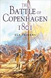 The Battle of Copenhagen 1801: Nelson's Historic Victory