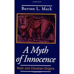 A Myth of Innocence: Mark and Christian Origins