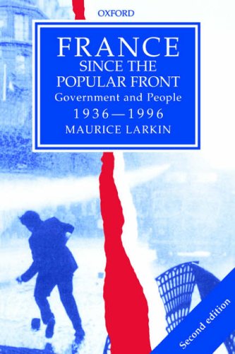 France since The Popular Front: Government and People 1936-1996