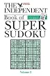 The Independent Book of Super Sudoku, volume 2