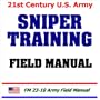 21st Century U.S. Army Sniper Training Field Manual