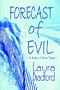 Forecast of Evil