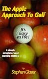 The Apple Approach To Golf: It's Easy as Pie!