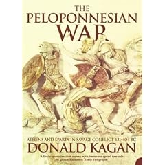 The Peloponnesian War: Athens and Sparta in Savage Conflict 431-404 BC