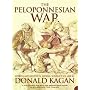 The Peloponnesian War: Athens and Sparta in Savage Conflict 431-404 BC