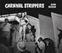 CARNIVAL STRIPPERS