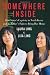 Somewhere Inside: One Sister's Captivity in North Korea and the Other's Fight to Bring Her Home