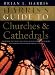 Book Harris's Guide to Churches and Cathedrals: Discovering the Unique and Unusual in Over 500 Churches and Cathedrals