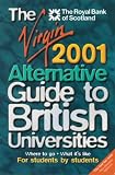 The Virgin Alternative Guide to British Universities 2001