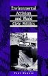 Environmental Activism and World Civic Politics (Suny Series in International Environmental Policy and Theory)