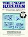 Book Smart Kitchen: How to Create a Comfortable, Safe, Energy-Efficient, and Environment-Friendly Workspace