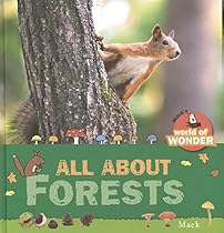 All About Forests (Mack&rsquo;s World of Wonder)