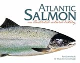 Atlantic salmon : an illustrated natural history