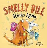 Smelly Bill Stinks Again