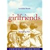 Girlfriends: Invisible Bonds, Enduring Ties