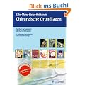 Zahn-Mund-Kiefer-Heilkunde. Lehrbuchreihe zur Aus- und Weiterbildung: Chirurgische Grundlagen: Lehrbuch zur Aus- und Fortbildung: Bd. 1