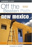 New Mexico Off the Beaten Path, 7th (Off the Beaten Path New Mexico)