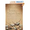 Jesus Through Pagan Eyes: Bridging Neopagan Perspectives with a Progressive Vision of Christ